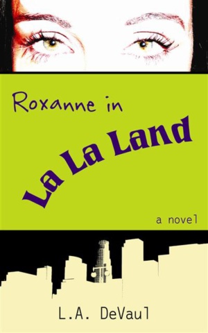 Roxanne in La La Land by L.A. DeVaul