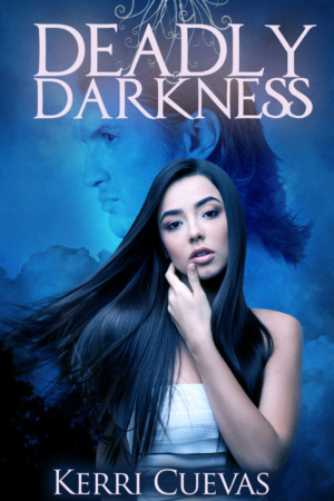 Deadly Darkness by Kerri Cuevas