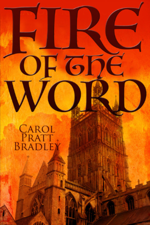 Fire of the Word by Carol Pratt Bradley
