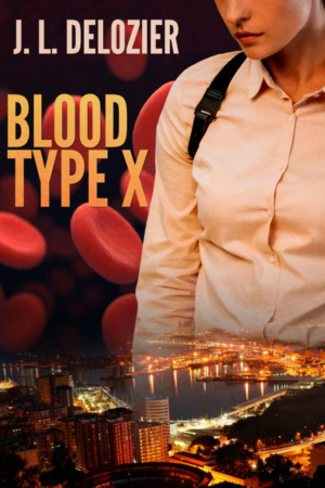 Blood Type X by J.L. Delozier