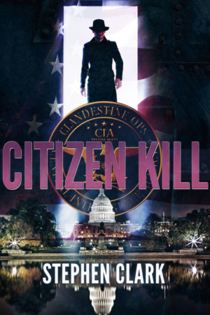 Citizen Kill by Stephen Clark