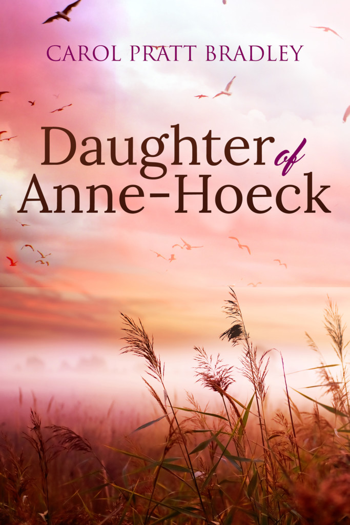 Daughter of Anne-Hoeck by Carol Pratt Bradley
