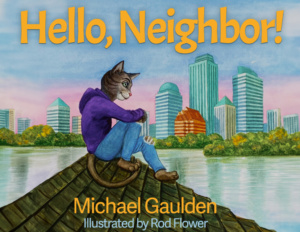 Hello, Neighbor! by Michael Gaulden