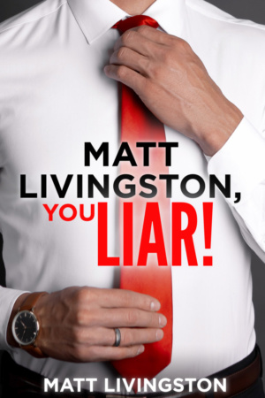 Matt Livingston, You Liar! by Matt Livingston