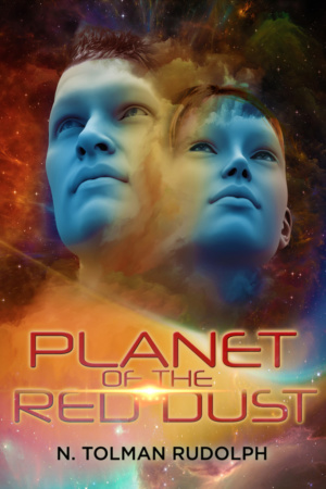 Planet of the Red Dust by N. Tolman Rudolph