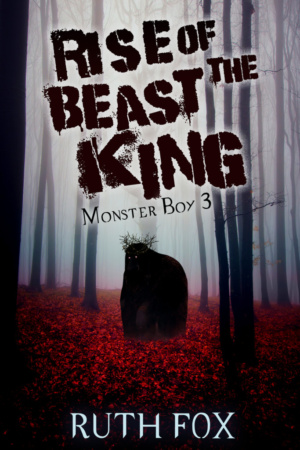 Rise of the Beast King: Monster Boy 3 by Ruth Fox