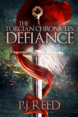 The Torcian Chronicles: Defiance by P. J. Reed
